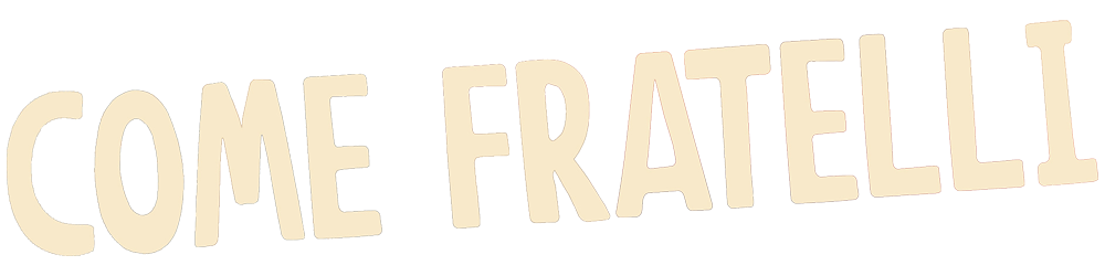 Come Fratelli